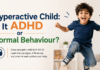 Hyperactive Child Is It ADHD or Normal Behaviour?